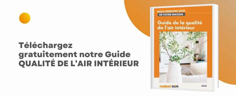 MaisonSûr Guide qualité de l'air intérieur
