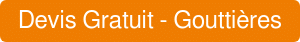 Devis Gratuit Gouttières